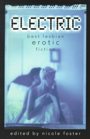Electric: Best Lesbian Erotic Fiction