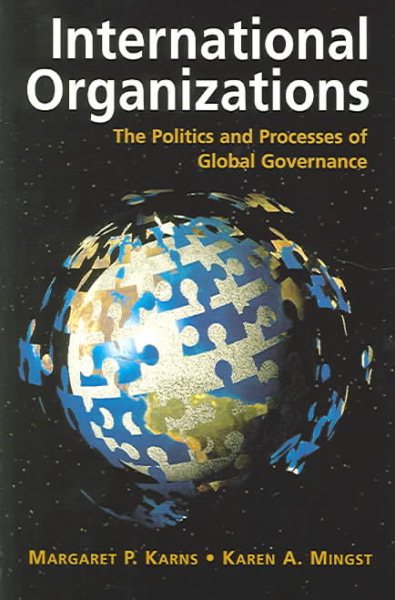International Organizations: The Politics and Processes of Global Governance cover