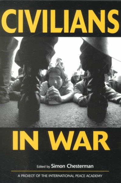 Civilians in War (International Peace Academy Occasional Paper) cover