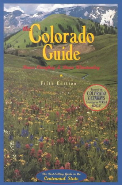 Colorado Guide, 5th Edition: The Best-Selling Guide to the Centennial State cover