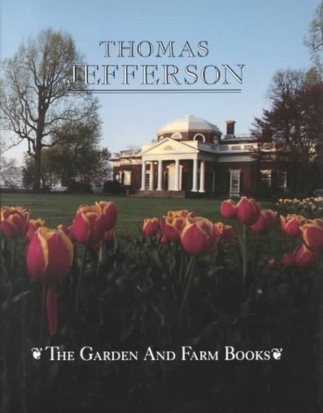 The Garden and Farm Books of Thomas Jefferson cover