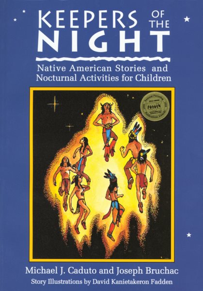 Keepers of the Night: Native American Stories and Nocturnal Activities for Children (Keepers of the Earth) cover