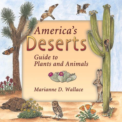 America's Deserts: Guide to Plants and Animals (America's Ecosystems)