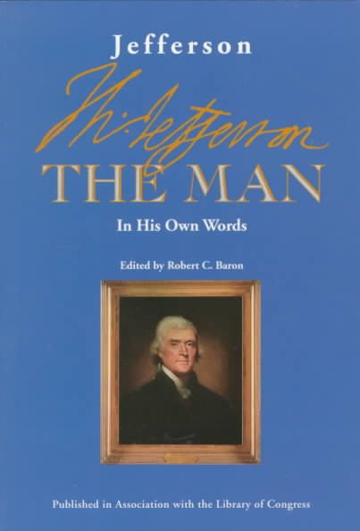 Jefferson the Man: In His Own Words cover