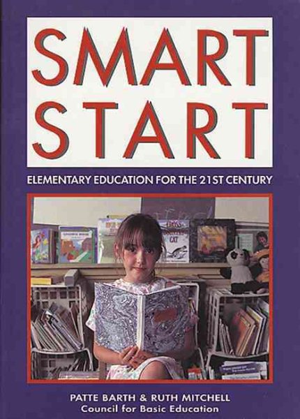 Smart Start: Elementary Education for the 21st Century cover