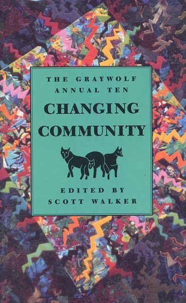 The Graywolf Annual Ten: Changing Community cover