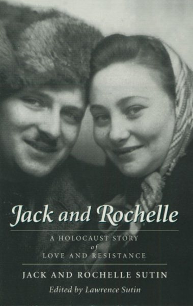 Jack and Rochelle: A Holocaust Story of Love and Resistance cover