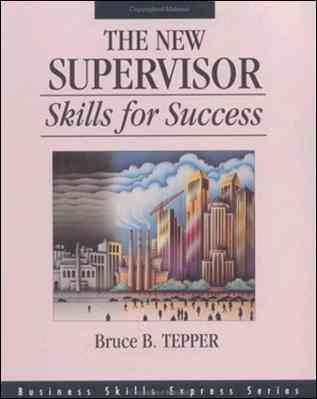 The New Supervisor: Skills for Success (BUSINESS SKILLS EXPRESS SERIES) cover