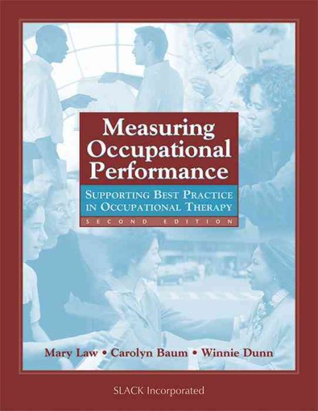 Measuring Occupational Performance: Supporting Best Practice in Occupational Therapy cover