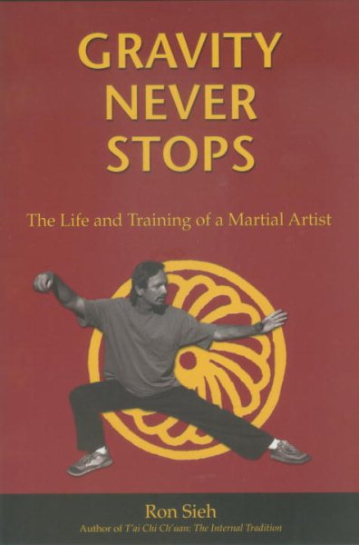 Gravity Never Stops: The Life and Training of a Martial Artist (First Person Singular) cover