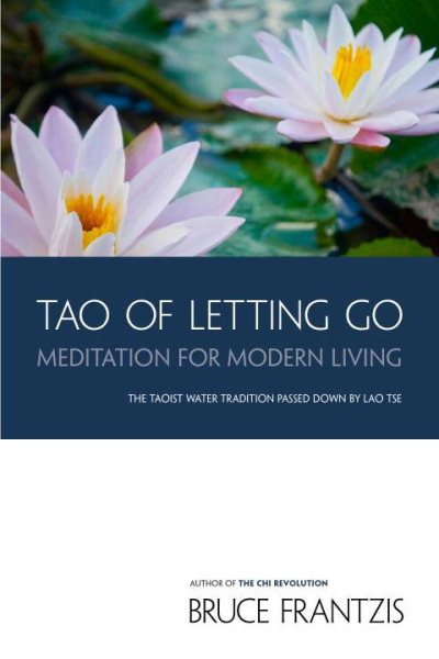 TAO of Letting Go: Meditation for Modern Living cover
