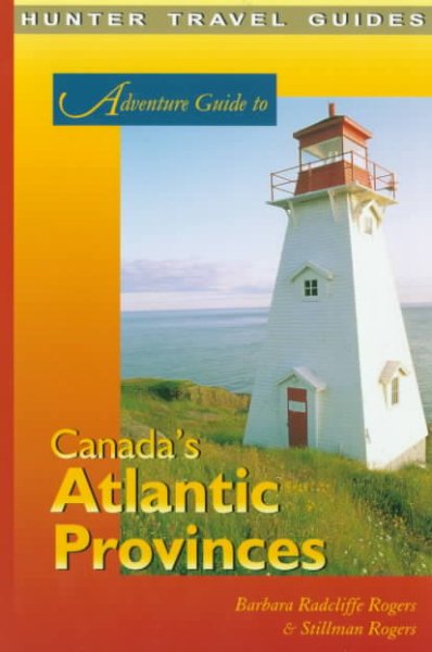 Adventure Guide: Canada's Atlantic Provinces (Adventure Guide Series) cover