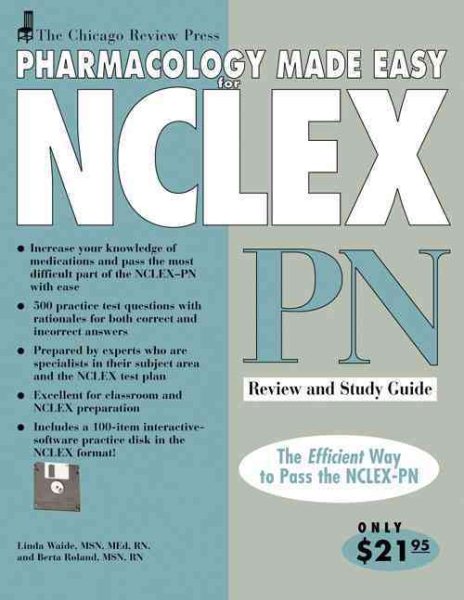 Chicago Review Press Pharmacology Made Easy for NCLEX-PN Review and Study Guide (Pharmacology Made Easy for NCLEX series)
