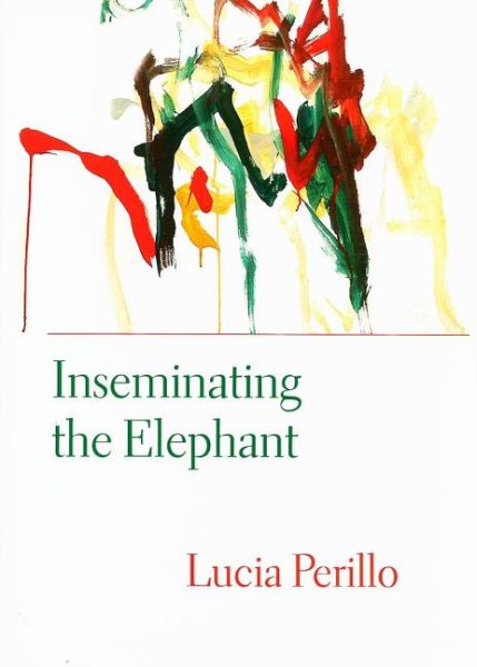 Inseminating the Elephant (Lannan Literary Selections) cover