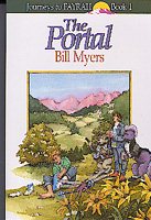 The Portal (Journeys to Fayrah, #1) by Bill Myers
