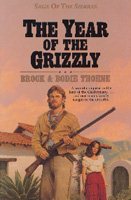 The Year of the Grizzly (Saga of the Sierras)