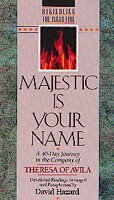Majestic is Your Name: A 40-Day Journey in the Company of Theresa of Avila cover