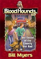 The Secret of the Ghostly Hot Rod (Bloodhounds, Inc. #7) (No 7)