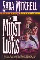 In the Midst of Lions (Shadowcatchers Series #2) cover