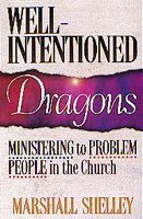 Well-Intentioned Dragons: Ministering to Problem People in the Church cover