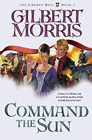 Command the Sun (The Liberty Bell Series, Book 7)