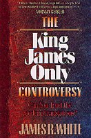 The King James Only Controversy: Can You Trust the Modern Translations? cover