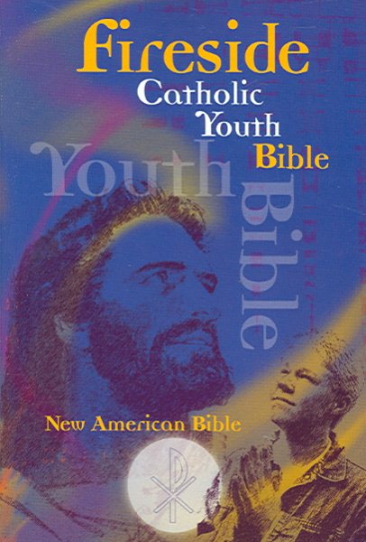 Fireside Catholic Youth Bible: New American Bible cover
