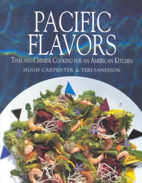Pacific Flavors: Thai and Chinese Cooking for an American Kitchen cover