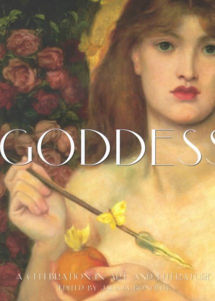 Goddess: A Celebration in Art and Literature cover