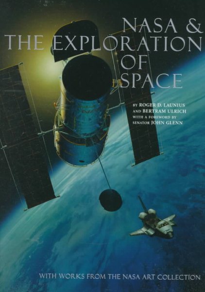 NASA and the Exploration of Space: With Works from the Nasa Art Collection cover