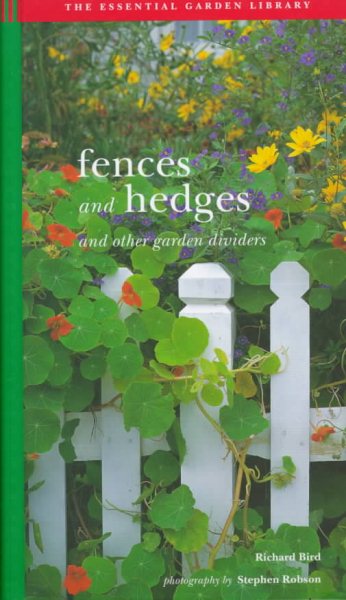 Fences and Hedges: And Other Garden Dividers (Garden Project Workbooks) cover