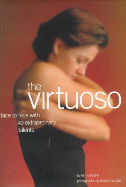 The Virtuoso: Face to Face With 40 Extraordinary Talents cover