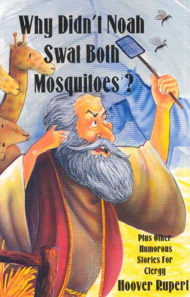 Why Didn't Noah Swat Both Mosquitoes? cover