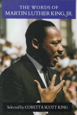 The Words of Martin Luther King, Jr.: Selected by Coretta Scott King (Newmarket Words of Pocket Edition Series)