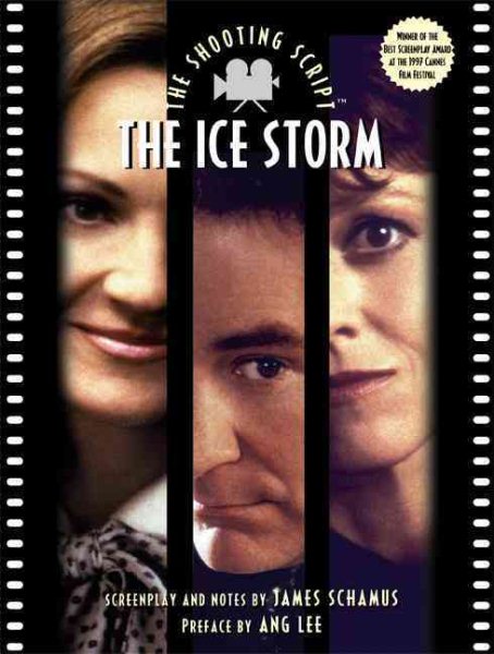 The Ice Storm: The Shooting Script (Newmarket Shooting Script) cover