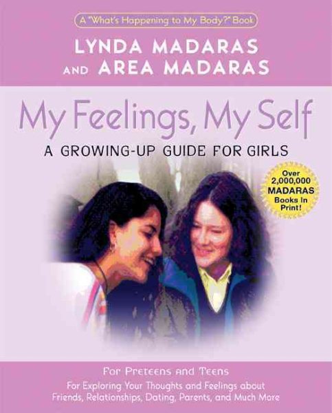 My Feelings, My Self: A Journal for Girls (What's Happening to My Body Books (Paperback))