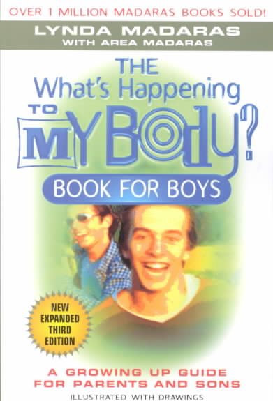 What's Happening to My Body? Book for Boys: A Growing-Up Guide for Parents and Sons cover