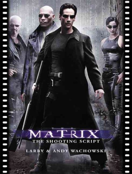 The Matrix: The Shooting Script (Newmarket Shooting Script) cover