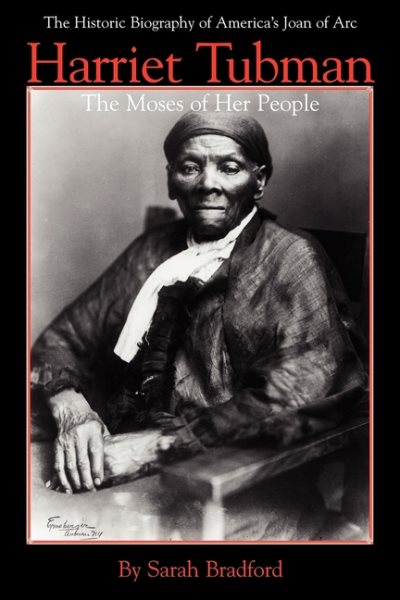 Harriet Tubman: The Moses of Her People cover