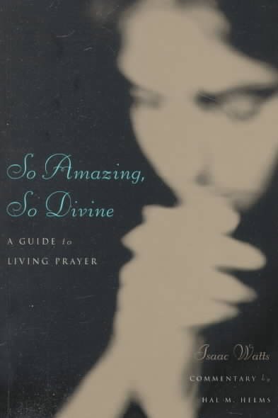 So Amazing, So Divine: A Guide to Living Prayer cover