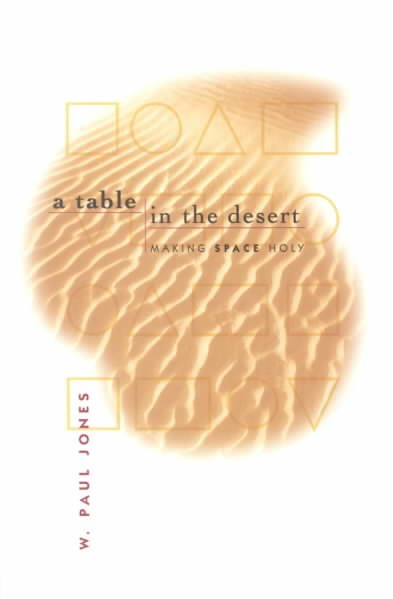 A Table in the Desert: Making Space Holy cover