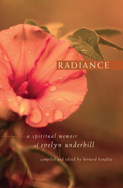 Radiance: A Spiritual Memoir of Evelyn Underhill cover