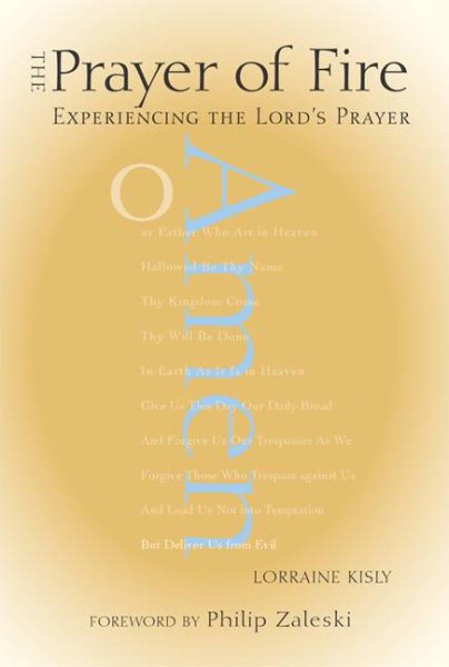 The Prayer of Fire: Experiencing the Lord's Prayer cover