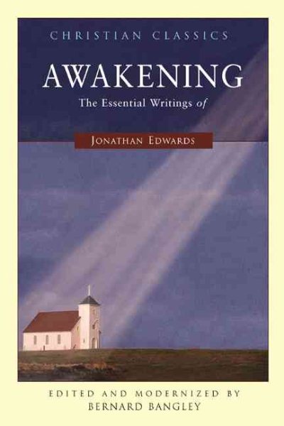 Awakening: The Essential Writings Of Jonathan Edwards (Living Library) cover