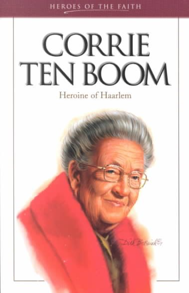 Corrie Ten Boom: Heroine of Harlem (Heroes of the Faith) cover