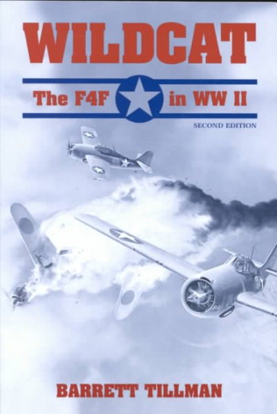 Wildcat: The F4F in World War II