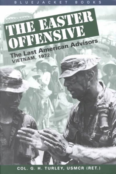 The Easter Offensive: Vietnam, 1972 (Bluejacket Books) cover