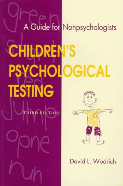 Children's Psychological Testing : A Guide for Nonpsychologists, Third Edition