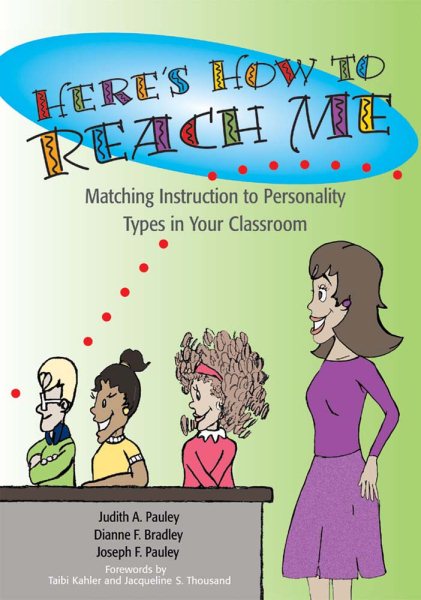 Here's How to Reach Me: Matching Instruction to Personality Types in Your Classroom cover