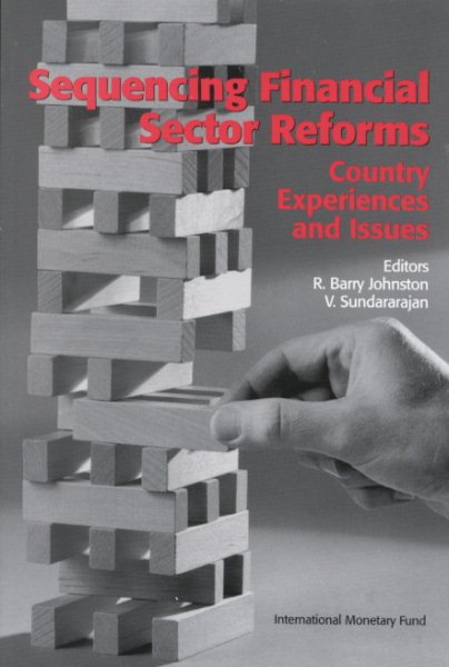 Sequencing Financial Sector Reforms: Country Experiences and Issues